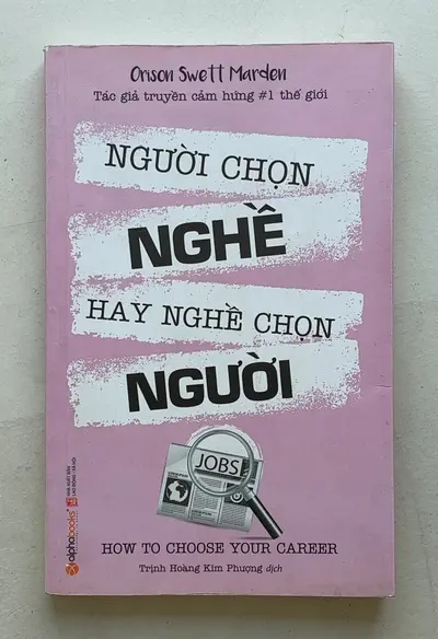 Ảnh thật cuốn NGƯỜI CHỌN NGHỀ HAY NGHỀ CHỌN NGƯỜI từ người bán